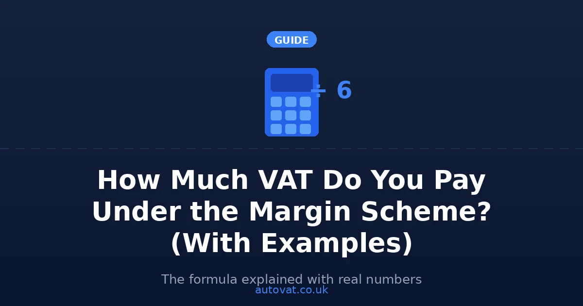 How Much VAT Do You Pay Under the Margin Scheme? — AutoVAT