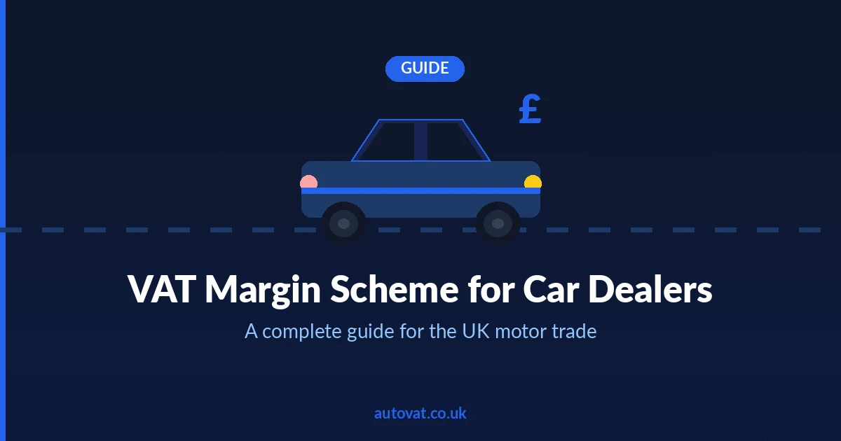 VAT Margin Scheme for Car Dealers: A Complete Guide